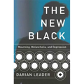 The New Black: Mourning, Melancholia, and Depression
