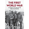 The First World War: A Marxist Analysis of the Great Slaughter