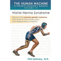The Human Machine: A Trouble-Shooter's Manual Volume III