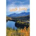 Building Lives Worth Living: 75 Years of Christian Camping in Alaska