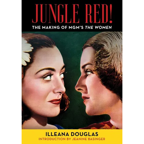 Jungle Red!: The Making of Mgm's the Women