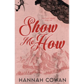 Show Me How