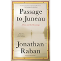 Passage to Juneau: A Sea and Its Meanings