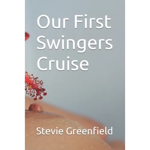 Our First Swingers Cruise