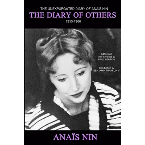 The Diary of Others: The Unexpurgated Diary of Anaïs Nin, 1955-1966