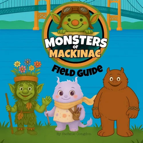 Monsters of Mackinac Field Guide