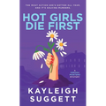 Hot Girls Die First