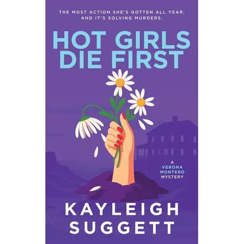 Hot Girls Die First