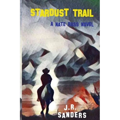 Stardust Trail: A Nate Ross Novel