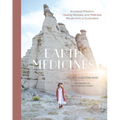Earth Medicines: Ancestral Wisdom, Healing Recipes, and Wellness Rituals from a Curandera