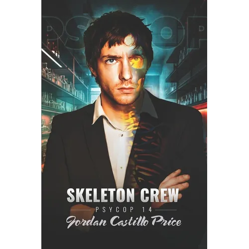 Skeleton Crew: PsyCop 14