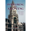 Overcoming and Adapting: How I survived Nazi Germany and Hardship in America