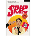 Spy Movie: The Play!