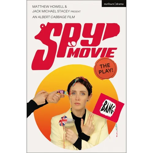 Spy Movie: The Play!