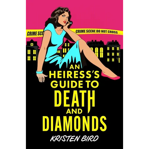 An Heiress's Guide to Death and Diamonds