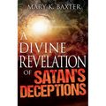 A Divine Revelation of Satan's Deceptions