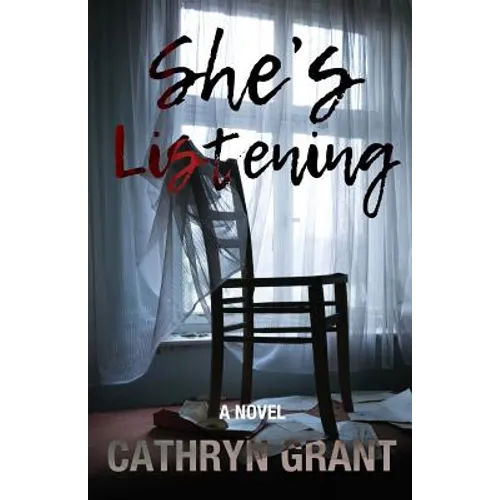 She's Listening (A Psychological Thriller)