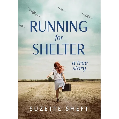 Running for Shelter: A True Story