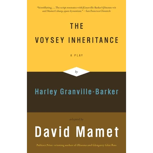 The Voysey Inheritance: A Play