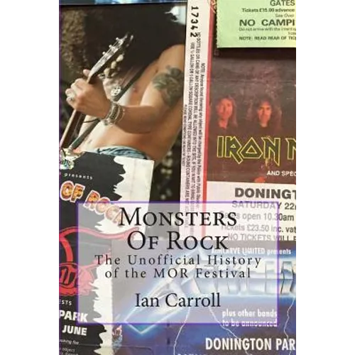 Monsters Of Rock: The Unofficial History of the MOR Festival