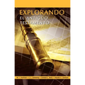 EXPLORANDO EL ANTIGUO TESTAMENTO (Spanish: Exploring the Old Testament)