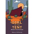 The Girl in the Tent: Memoir from the Road