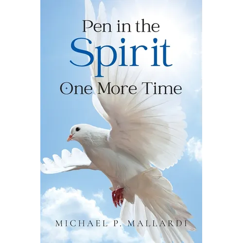 Pen in the Spirit One More Time