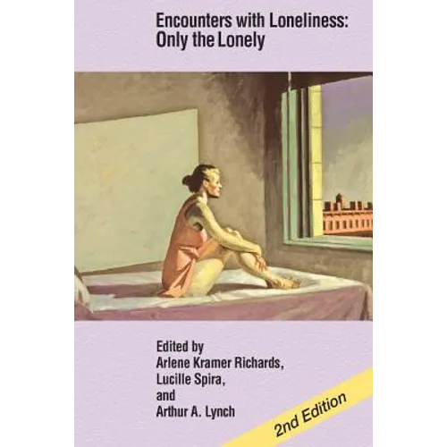 Encounters with Loneliness: Only the Lonely