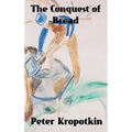 The Conquest of Bread