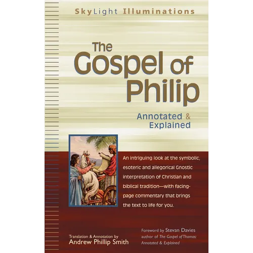 The Gospel of Philip: Annotated & Explained