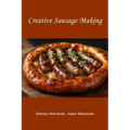 Creative Sausage Making