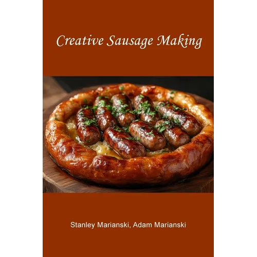 Creative Sausage Making