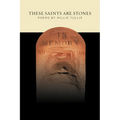 These Saints Are Stones