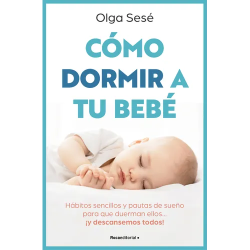 Cómo Dormir a Tu Bebé/ How to Get Your Baby to Sleep