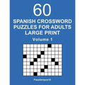 Spanish Crossword Puzzles for Adults Large Print - Volume 1
