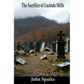 The Sacrifice of Lucinda Mills