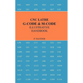 CNC Lathe G-Code & M-Code Illustrative Handbook