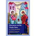 Discourse on the Virgin Mary