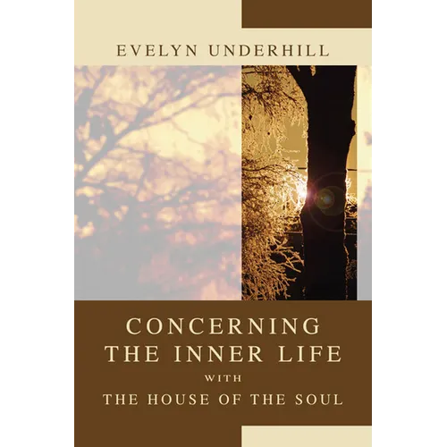 Concerning the Inner Life with the House of the Soul