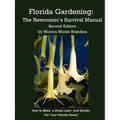Florida Gardening: The Newcomer's Survival Manual