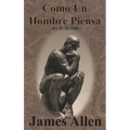 Como Un Hombre Piensa: Así Es Su Vida