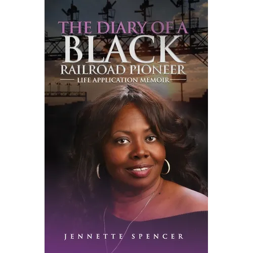 The Diary of a Black Railroad Pioneer