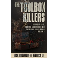 The Toolbox Killers: A Deadly Rape, Torture & Murder Duo