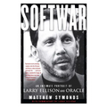 Softwar: An Intimate Portrait of Larry Ellison and Oracle