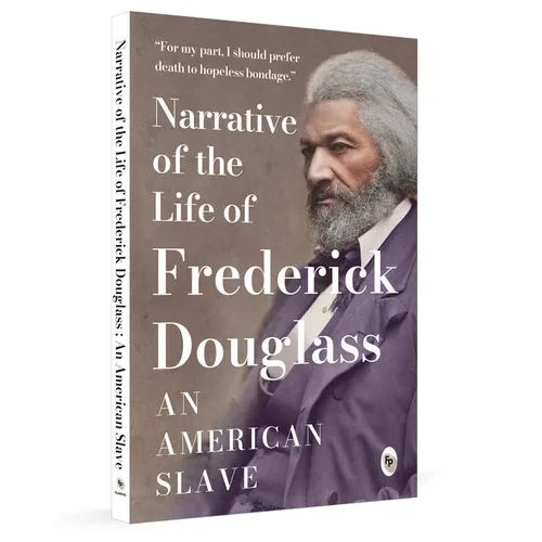 Narrative of the Life of Frederick Douglass, an American Slave