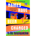 Names Have Been Changed