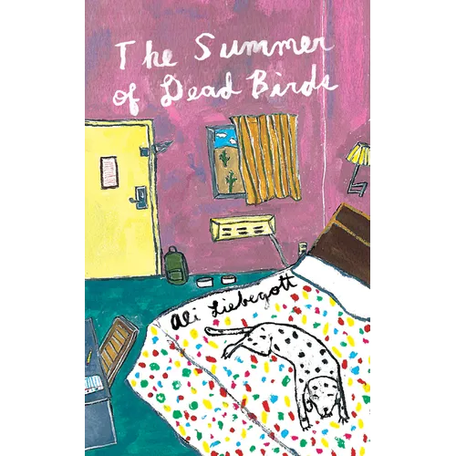 The Summer of Dead Birds
