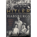Hitler and the Habsburgs
