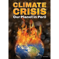 Climate Crisis: Our Planet in Peril