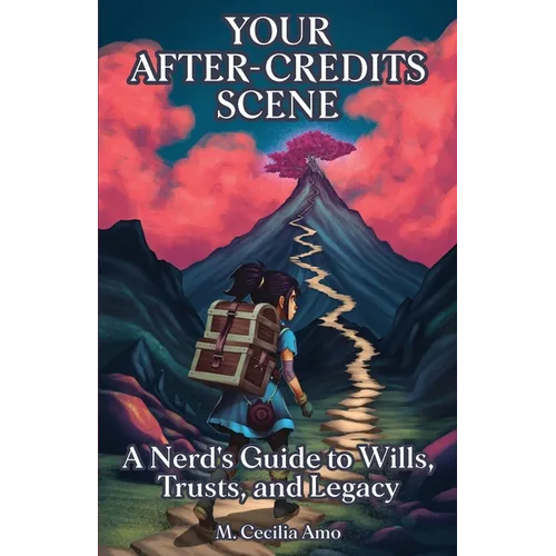 Your After-Credits Scene: A Nerd's Guide to Wills, Trusts, and Legacy